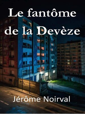 cover image of Le fantôme de la Devèze